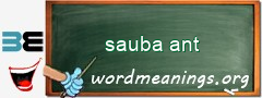 WordMeaning blackboard for sauba ant